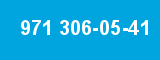 971 306-05-41